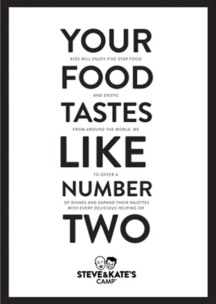 Steve & Kate's Camp ad campaign posters your food tastes like number two - branding agencies in the Bay Area