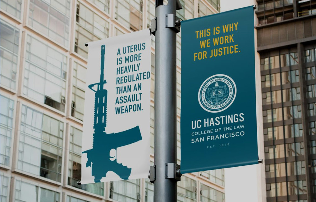 UC Hastings Law outdoor advertising campaign - Bay Area creative agencies