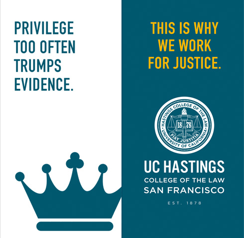 UC Hastings Law controversial outdoor street banners privilege trumps evidence - Bay Area branding agencies