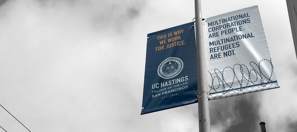 UC Hastings Law take a stand advertising campaign - Mortar Creative Agency Bay Area